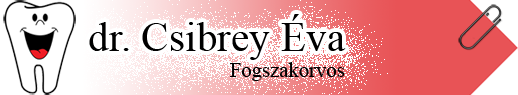 dr. csibrey éva, fogszakorvos, elérhetőségünk, kapcsolat